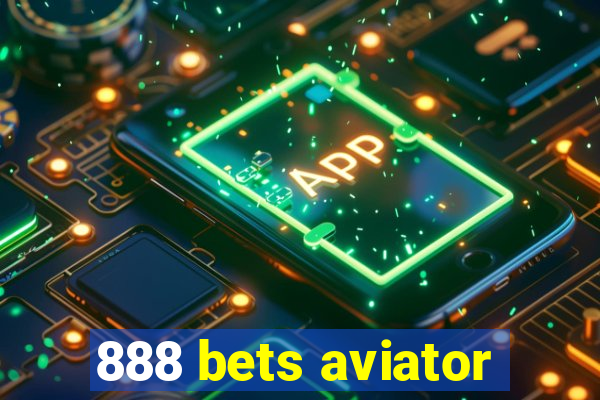 888 bets aviator